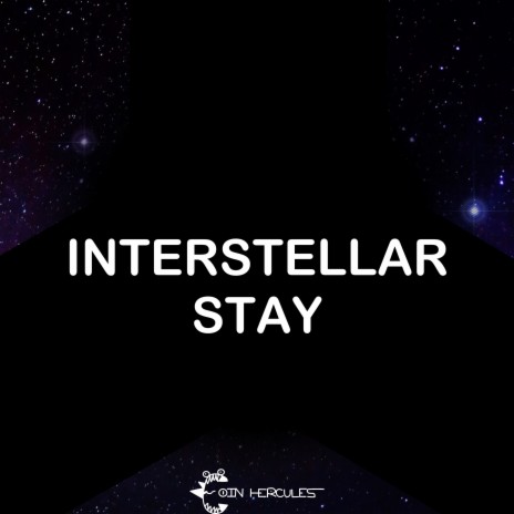 Interstellar Stay | Boomplay Music