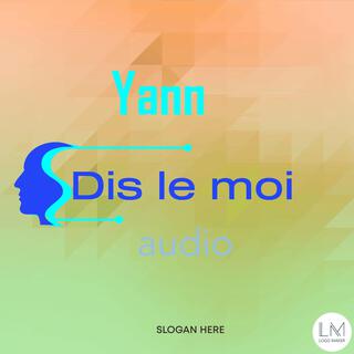 Dis le moi audio