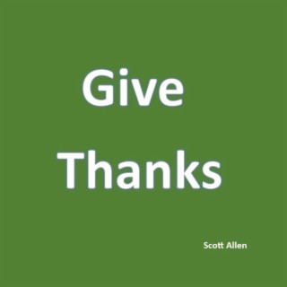 Give Thanks