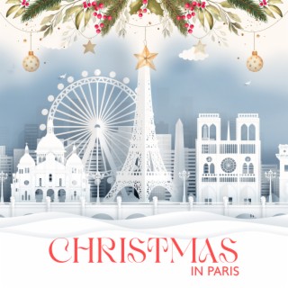 Christmas in Paris: Winter Mood Jazz Music