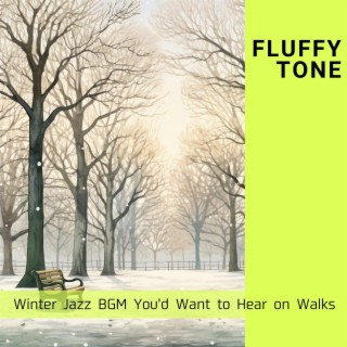 Winter Jazz Bgm You'd Want to Hear on Walks