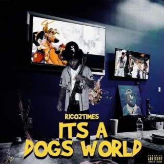 Its A Dogs World