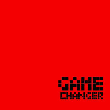 GAME CHANGER | Boomplay Music