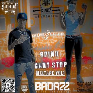 GRIND CANT STOP MIXTAPE VOL1