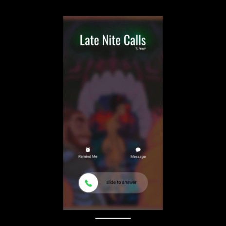 Late Nite Calls ft. Penny | Boomplay Music
