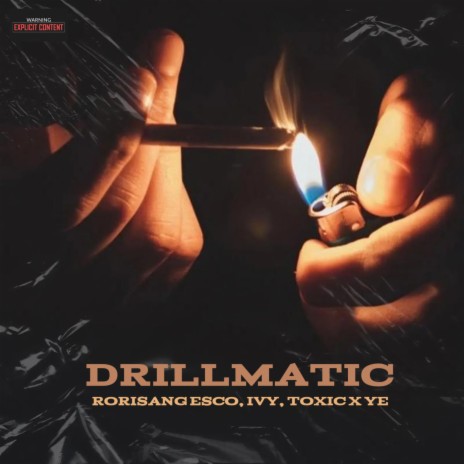 DRILLMATIC ft. IRVAN TWEEDY & TOXIC X YE | Boomplay Music