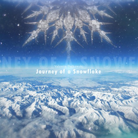 Journey of a Snowflake | Boomplay Music