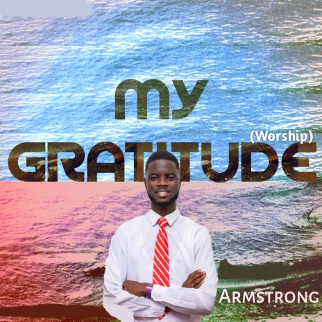 My Gratitude | Boomplay Music