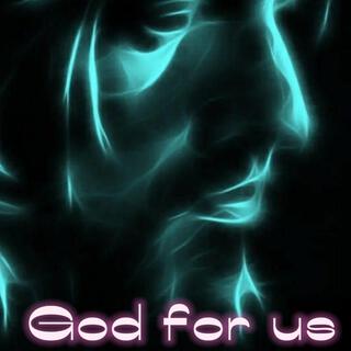 God for us