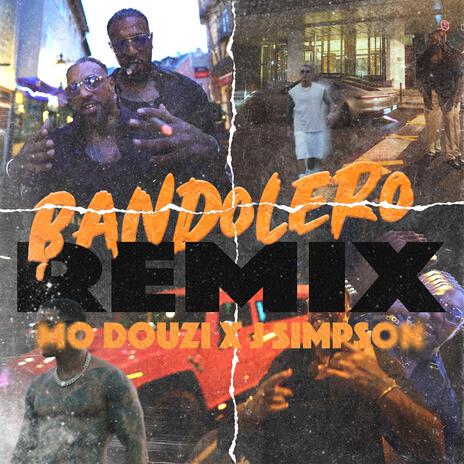 BANDOLERO (REMIX) ft. Mo Douzi | Boomplay Music