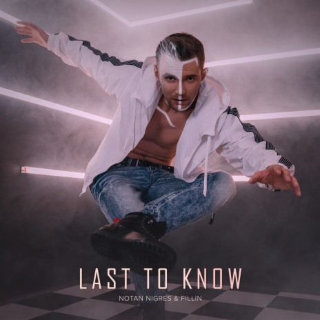 Last to Know ft. FILLIN | Boomplay Music