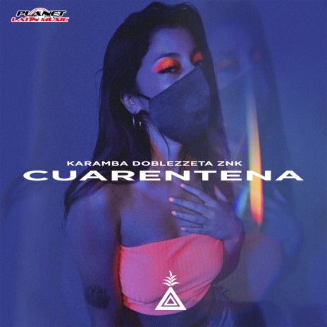 Cuarentena (Original Mix) ft. Doblezzeta & Znk