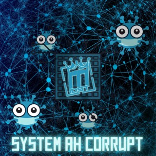 System Ah Corrupt