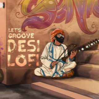 Let's Groove (Desi Lofi)