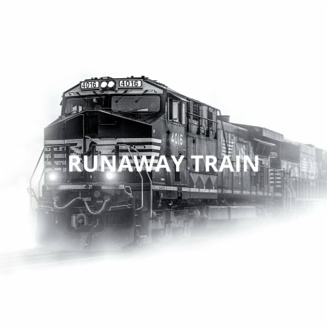 Runaway Train | Boomplay Music