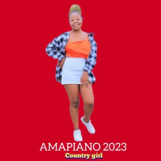 Country girl - Amapiano 2023