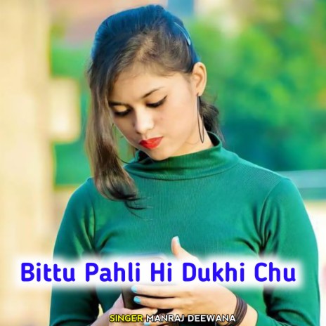 Bittu Pahli Hi Dukhi Chu | Boomplay Music