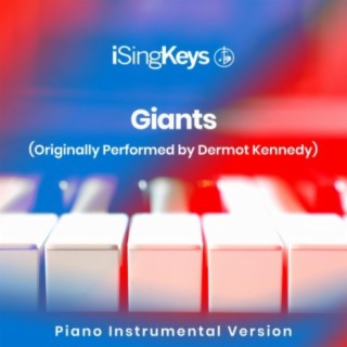 Giants (Originally Performed by Dermot Kennedy) (Piano Instrumental Version)