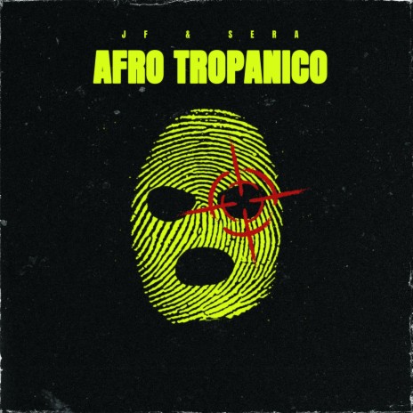 AFRO TROPANICO ft. DJ JF | Boomplay Music