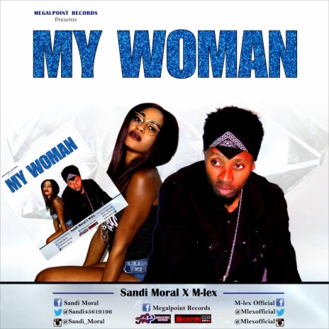 My Woman ft. Mlex Songz & Sandi Moral | Boomplay Music