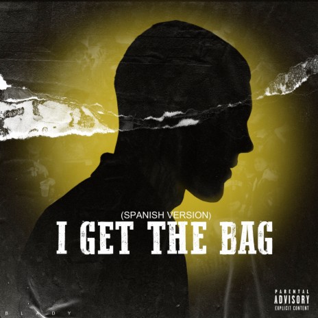 I Get The Bag (Spanish Version) | Boomplay Music