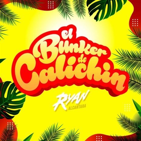 El Bunker De Calichin | Boomplay Music