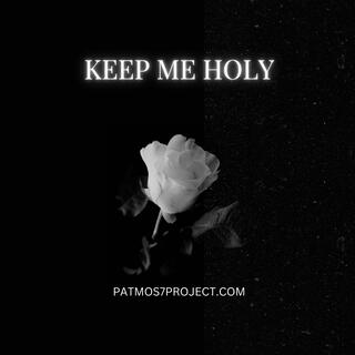 Keep me Holy