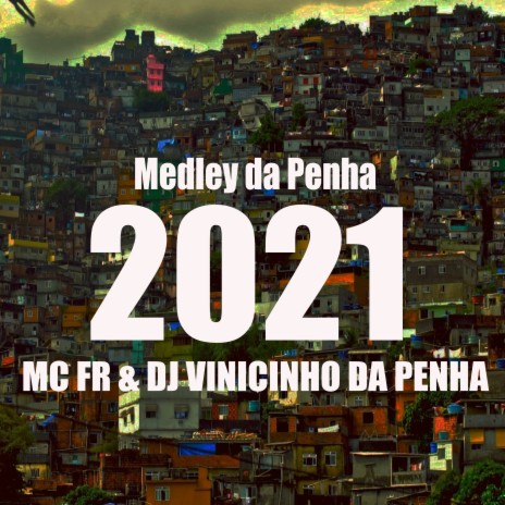 Medley da Penha ft. Mc Fr | Boomplay Music