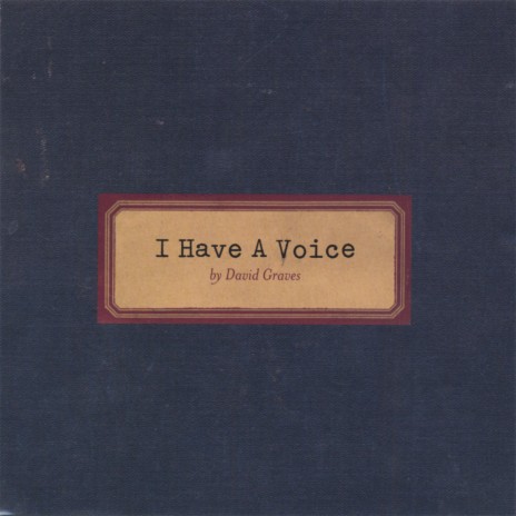 I Have A Voice | Boomplay Music