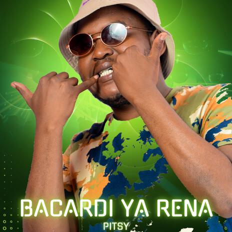 Bacardi ya rena | Boomplay Music