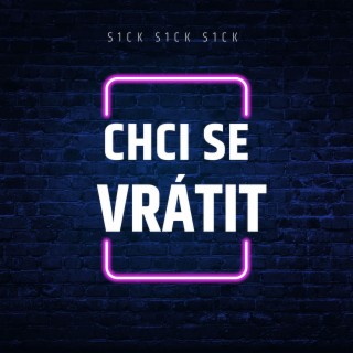 Chci se vrátit..