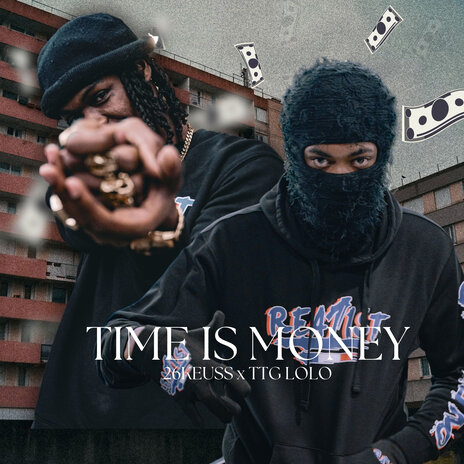 Time Is Money ft. 26keuss | Boomplay Music