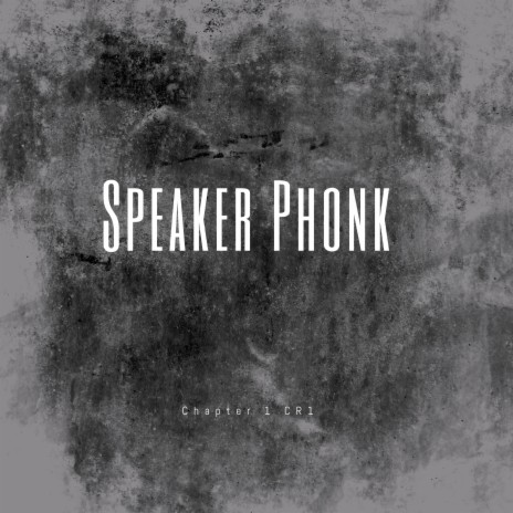 Speaker Phonk | Boomplay Music