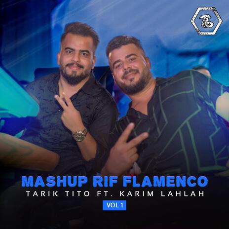 Mashup Rif Flamenco ft. Karim Lahlah | Boomplay Music