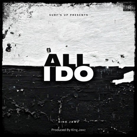 All I Do | Boomplay Music