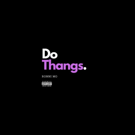 Do Thangs | Boomplay Music