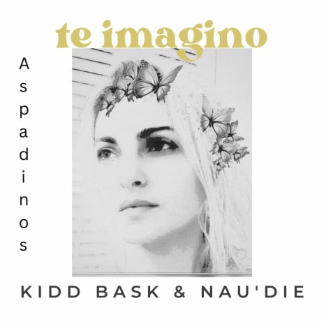 Te Imagino (Remix) ft. Kidd Bask & Nau'Die | Boomplay Music