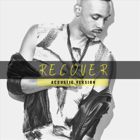 Recover (Acoustic) | Boomplay Music