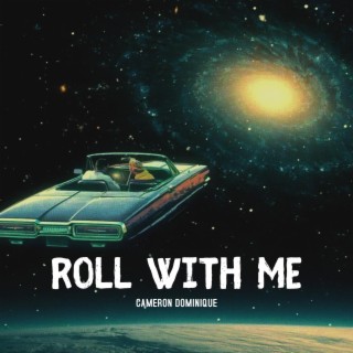 Roll With Me