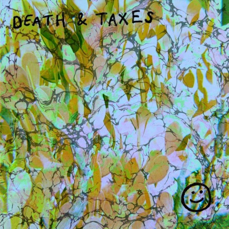 Death & Taxes | Boomplay Music