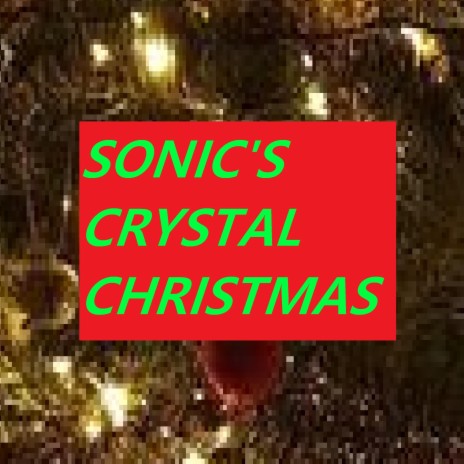 Sonic's Crystal Christmas | Boomplay Music