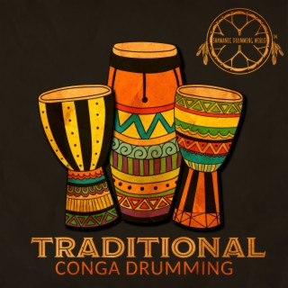 Traditional Conga Drumming: African Drums & African Percussion, Oriental Taiko, Caribbean and Native American Music