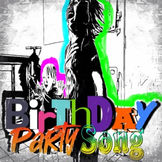 Birthday Party Song (Radio Edit)