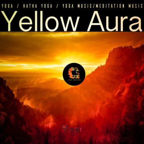 Yellow Aura ft. Yoga Music, Yoga & Meditation Music | Boomplay Music