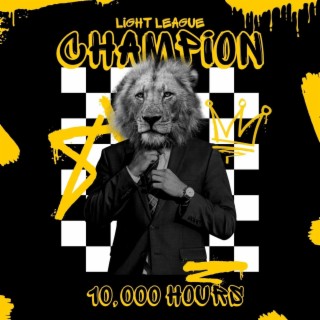 Champion (10,000 Hours)
