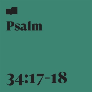 Psalm 34:17-18