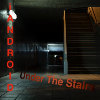 Under The Stairs