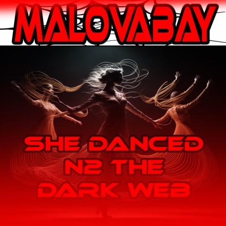 She Danced N2 The Dark Web | Boomplay Music