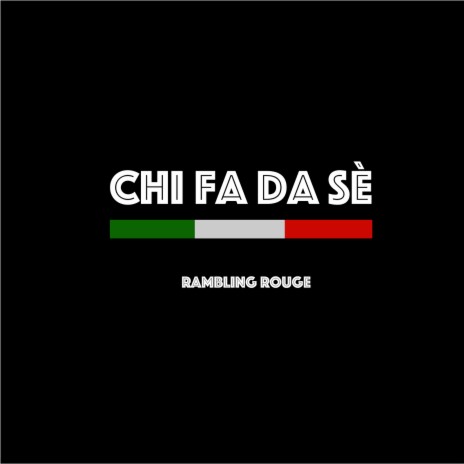 Chi Fa da Sè | Boomplay Music