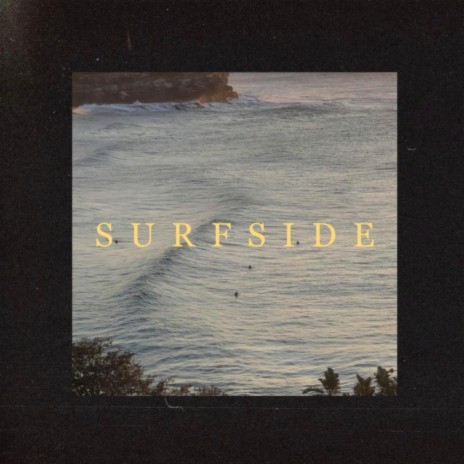 Surfside ft. Léon Phal, Nicolas Felices & Ian Ewing | Boomplay Music